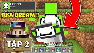 MINECRAFT UỐNG SỮA CỦA CÁC YOUTUBER NỔI TIẾNG | TẬP 2 | SỨC MẠNH CỦA DREAM !!