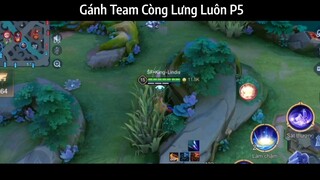 Gánh Team Còng Lưng Luôn P5