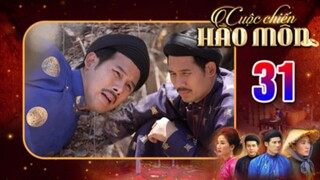 CUỘC CHIẾN HÀO MÔN Tập 31 | Phim bộ cổ trang Việt Nam hay mới nhất 2025 | Phim Việt Nam THVL