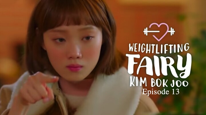 Weightlifting Fairy Kim Bok-joo Episode 13 (Eng sub)