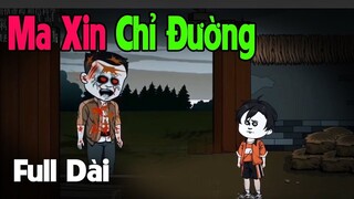 (Full Version) Ma Xin  Chỉ Đường - Truyện Làng Ma