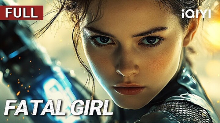 Fatal Girl : Full Movie w/engsub