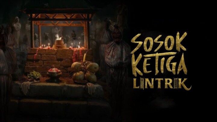 sosok ketiga lintrik | 2025