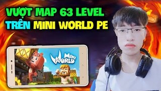 THỬ THÁCH VƯỢT QUA MAP PARKOUR 63 LEVELS TRÊN MINI WORLD PE | HÙNG AKIRA PARKOUR