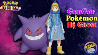 Pokemon UNITE - Gengar Pokemon Ghost Sự Kết Hợp Của Sức Mạnh Và Bóng Tối Trong Pokemon Moba