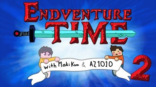 (gaming) Endventure Time 2 w/ AZ1O1O | KADACRAFT 13