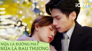 Tổng tài nhận cái tát từ bạn gái | NỬA LÀ ĐƯỜNG MẬT NỬA LÀ ĐAU THƯƠNG