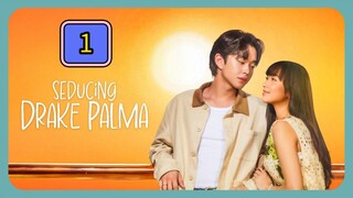 🇵🇭 Seducing Drake Palma Full Episode 1
