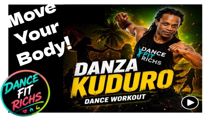 Dance Fit Richs Move your Body!  Danza Kuduro - Don Omar