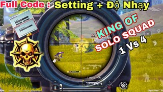 PUBG Mobile | Full Code Setting + Độ Nhạy KING OF SOLO SQUAD | Sấy Không Trượt Phát Nào | NhâmHNTV