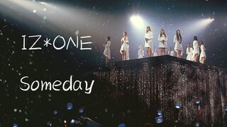 【IZONE】我们不要走散，可以吗？Someday FMV