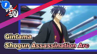 [Gintama] Shogun Assassination Arc_1