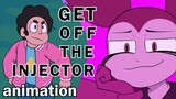 GET OFF THE INJECTOR! l SU Animation