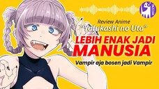 Review YOFUKASHI NO UTA | Review Anime