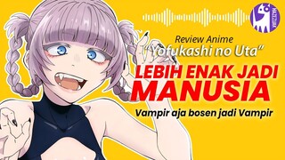 Review YOFUKASHI NO UTA | Review Anime