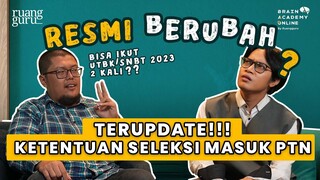 TERLENGKAP & TERUPDATE PERUBAHAN UTBK SNBT 2023!! JADI 7 SUBTES??? | Kejar UTBK SNBT Ep. Spesial