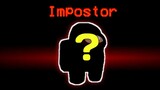 WHO IS THE IMPOSTOR - AMONG US