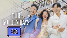 🇰🇷 Our Golden Days Episode 8 - Eng sub
