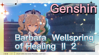 Barbara Wellspring of Healing II 2