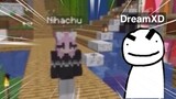 DreamXD trêu Nihachu khiến cho cô ấy suýt khóc