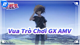 [Vua Trò Chơi GX AMV] Cậu Bé Lớn Lên Theo Thời Gian_2