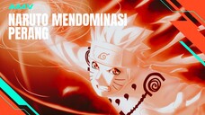 [AMV EDIT] NARUTO MENDOMINASI PERANG