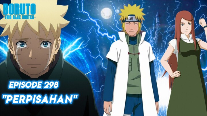 Perpisahan Boruto Dengan Minakus - Boruto: Two Blue Vortex Episode 298 Part 136 Bahasa Indonesia