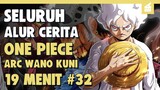 Akhir Kisah Balas Dendam 20 Tahun Lamnya!! Seluruh Alur Cerita One Piece Arc Wanokuni Part 32