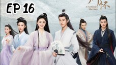[ENG] EP 16 A FORBIDDEN MARRIAGE
