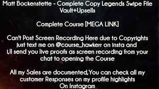 Matt Bockenstette  course - Complete Copy Legends Swipe File Vault+Upsells download