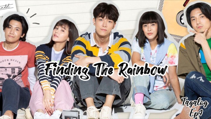 Finding The Rainbow ep4 Tagalog ( Thai Drama )