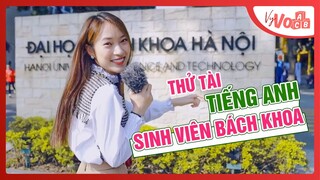 Sinh viên BÁCH KHOA bắn TIẾNG ANH như gió và nỗi sợ “Ế TRUYỀN KIẾP” | VyVocab Ep.32