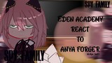 Eden academy classmate react to Anya Forger || Forger's Fam || Spy x family react