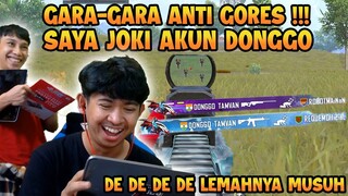 GARA - GARA ANTI GORES !!! SAYA JOKI AKUN DONGGO... DE DE DE LEMAHNYA MUSUH