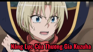 Năng Lực Của Thương Gia Kuzuha