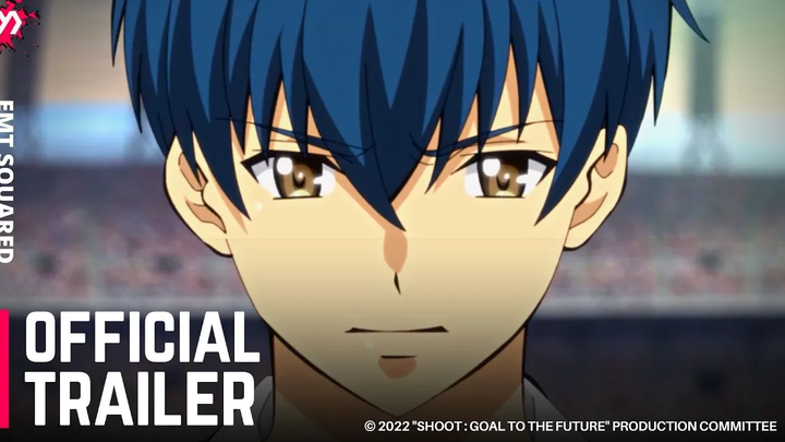 Shoot เป้าหมายสู่อนาคต - ตัวอย่างอย่างเป็นทางการ (2022) อะนิเมะ Switch