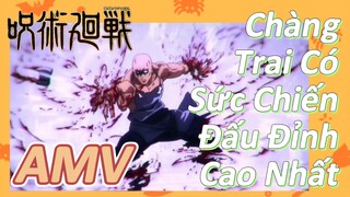 [Chú Thuật Hồi Chiến] AMV | Chàng Trai Có Sức Chiến Đấu Đỉnh Cao Nhất