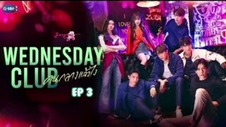 Wednesday Club ep 3 Sub Indo