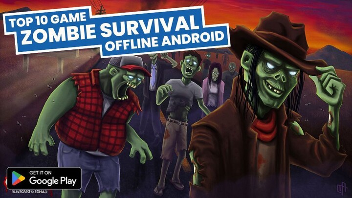 10 Game Zombie Survival OFFLINE Android