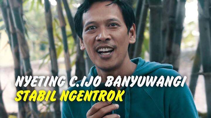 NYETING C.IJO BANYUWANGI DARI TROTOL BIAR STABIL NGENTROK