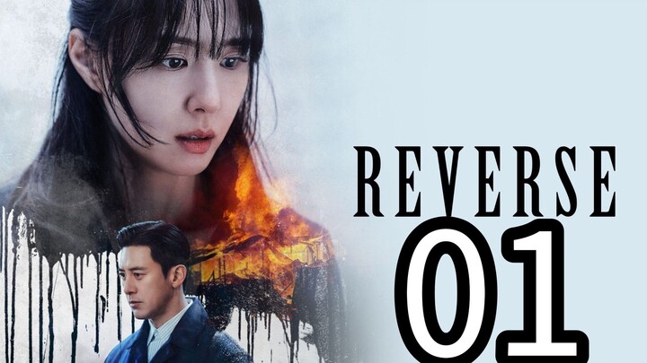 REVERSE (리버스) ep 01 - sub indo