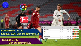 Tin bóng đá kết quả vòng 18 Bundesliga, lịch thi đấu vòng 18,lịch thi đấu vòng 20  La liga 21/22