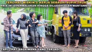 TERLIHAT MISKIN & KERJA SEBAGAI SUPIR TRUK, PRIA INI DIPERMALUKAN HINGGA DILUDAHI OLEH MANTANNYA !!