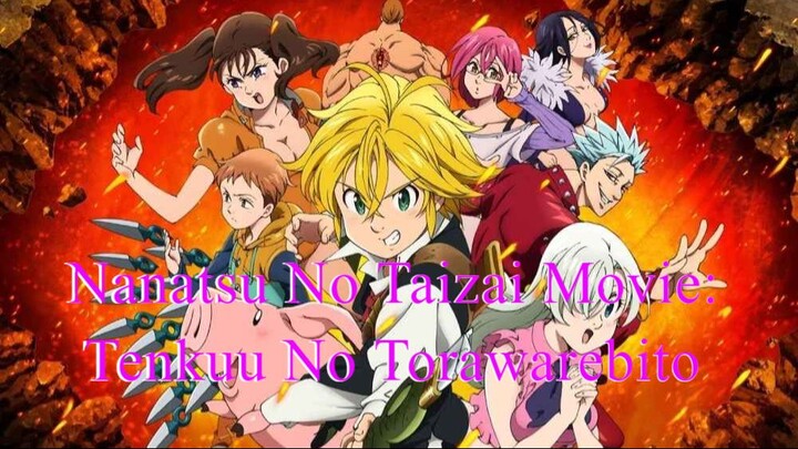 Nanatsu no Taizai Movie – Tenkuu no Torawarebito sub indo