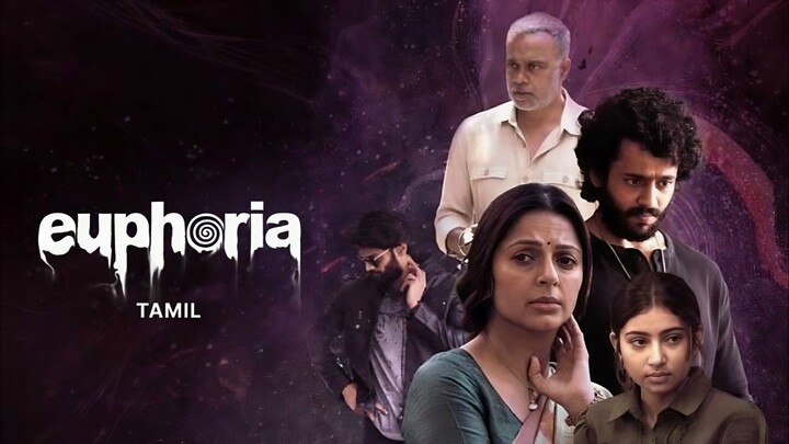 Euphoria (2026) Tamil 1080p HD ESub - Bhumika Chawla, Sara Arjun, Vignesh, Gautham Menon, Nassar