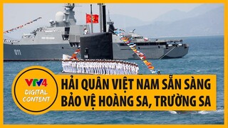 Hải quân Việt Nam bảo vệ Hoàng Sa, Trường Sa chủ quyền biển đảo tổ quốc | VTV4