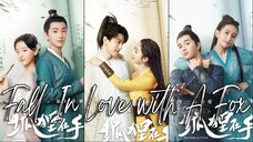 🇨🇳Fall In Love With A Fox (2024)✨Eps 29🇮🇩[Sub Indo]