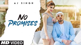 Romantic Song: No Promises | AJ Singh | Enzo | Team DG | New Punjabi Song 2020