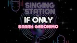 IF ONLY - SARAH GERONIMO | Karaoke Version