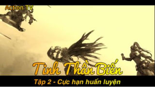 Tinh Thần Biến Tập 2 - Cực hạn huấn luyện